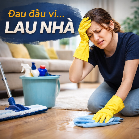 Giải Pháp Dọn Nhà Nhanh Cho Gia Đình Bận Rộn Và Các Công Trình Nhỏ